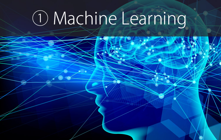 ① Machine Learning